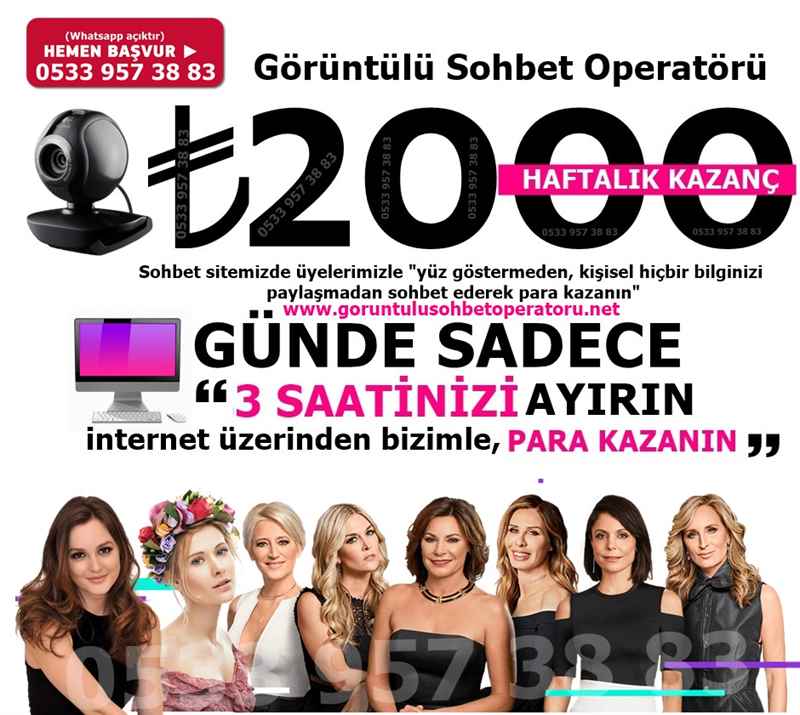 GÖRÜNTÜLÜ SOHBET OPERATÖRÜ EK GELİR EVDEN İŞ SOHBET EDEREK PARA